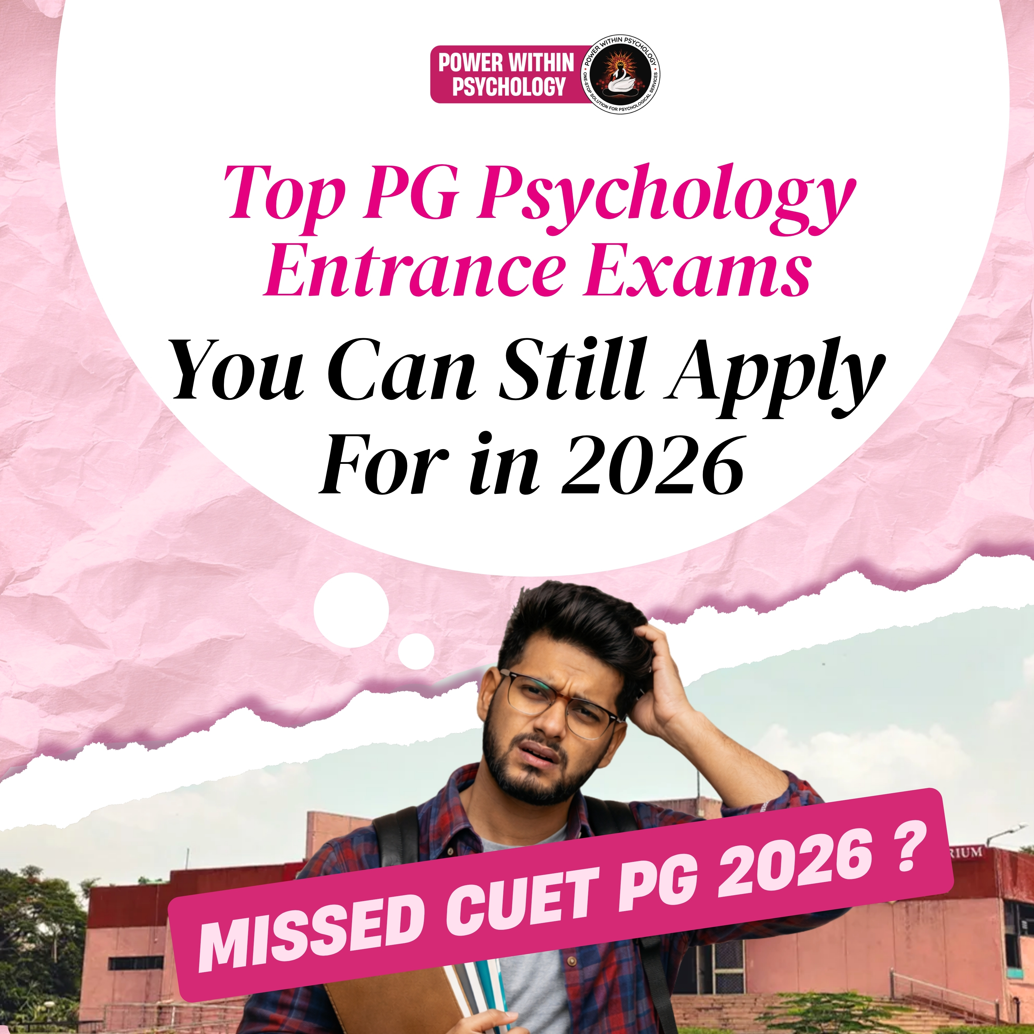 Missed CUET PG 2026? Top PG Psychology Entrance Exams You Can Still Apply For in 2026